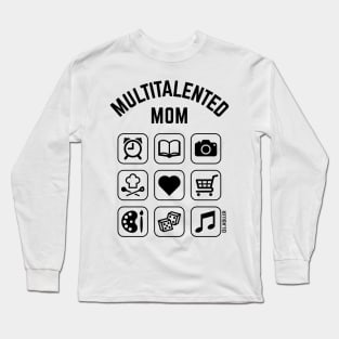 Multitalented Mom (9 Icons) Long Sleeve T-Shirt